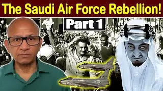 Saudi Arabia&rsquo;s Forgotten Coup Attempt &ndash; The 1969 Air Force Revolt | Part 1 | Hidden Truths