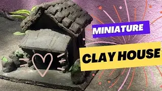 simple technique to make miniature clay house#clayart #clayhouse #naturalclay