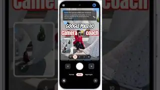 ✳️Google Pixel 10's 📢Best Feature Isn't The Camera📸. It's The AI Coach