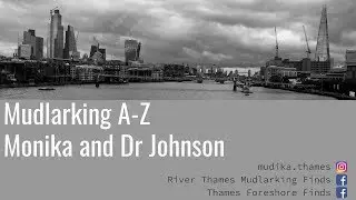 The A-Z of MUDLARKING by Monika Buttling-Smith at The Foragers of the Foreshore exhibition