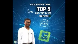 Excel Experts Share Top 5 CUT COPY PASTE Techniques