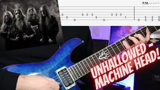 Machine Head - Unhallowed Guitar Cover (with Tabs)
