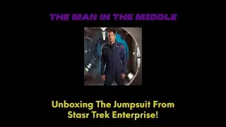 Star Trek Enterprise Uniform Unboxing!