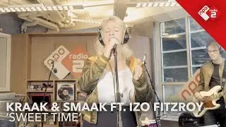 Kraak & Smaak ft. Izo FitzRoy - 'Sweet Time' live @ Jan-Willem Start Op!