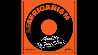 Best Of Label Africanism Mixed By Tony Slim's