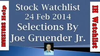 Stock Watchlist 23 Feb 2014 [InvestorsHELP.net]