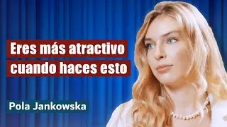 Secretos de la Atracción, Relaciones de Pareja y Problemas del Feminismo (Pola Jankowska)