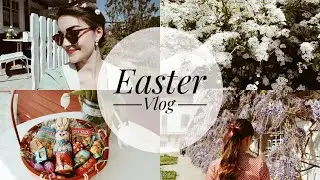 Easter Weekend | Vlog