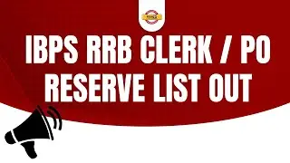 IBPS RRB CLERK/PO MAINS 2021 | CLERK/PO RESERVE LIST OUT | जानिए कितनी रही अंतिम CUT OFF |BY BANKPUR