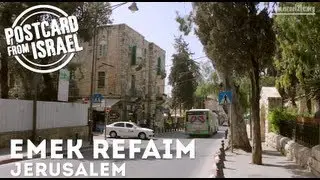 Postcard from Israel: Emek Refaim, Jerusalem