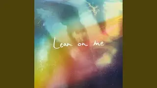 Lean on Me