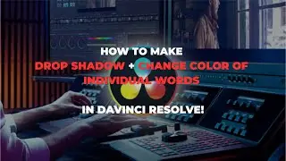 How to make Drop Shadow + Change individal Words Color in DAVINCI RESOLVE!