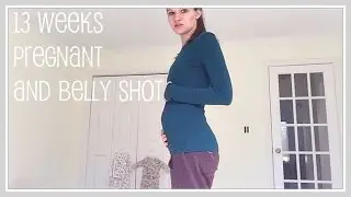 Vlog- 13 Weeks Pregnant + Belly Shot