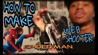How To Make A SPIDERMAN HOMECOMING WEB SHOOTER Out Of Household Items!