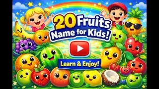 🍎 Fruits for Kids | Learn Fruit Names & Colors | Preschool Learning Video | Toddler Learning Video