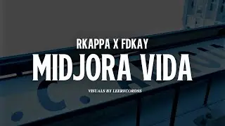 FDKAAY X RKAPPA - MIDJORA VIDA (Oficial Vídeo) “FD FLOWS”
