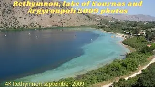Rethymnon, lake of Kournas and Argyroupoli 2009