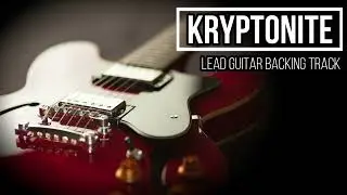 Kryptonite - 3 Doors Down | Guitar Backing Track