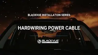 BlackVue ELITE Hardwiring Power Cable Installation