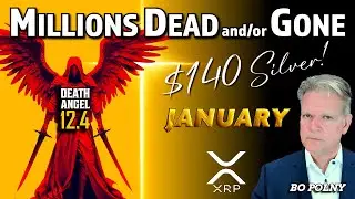 Millions DEAD and GONE as Silver, XRP, Bitcoin Explode! Bo Polny, Noah Christopher