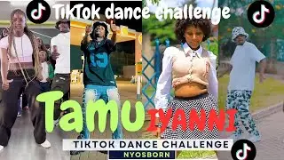 Tamu by iyanni (официальное танцевальное видео)вирусный челлендж в тиктоке