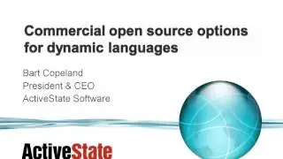 ActiveState Webinars:  Putting Open Source Dynamic Languages through the Licensing Test