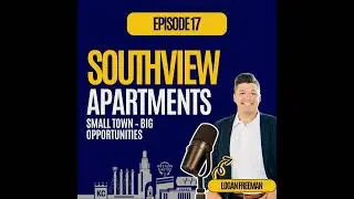 The Kansas City Market Pulse Ep. 17: Deal Spotlight – Southview Apartments | Small Town, Big Oppo...