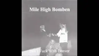 Sick Dog - Mile High Bomben