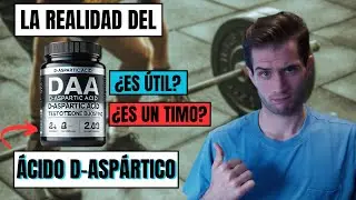 La REALIDAD del DAA ¿ÚTIL O UN TIMO? *Ácido D-Aspártico Potenciador de testosterona*