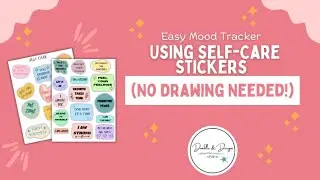 Self-Care Sticker Mood Tracker | Make Journaling Easier in 5 Minutes