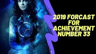 Destiny Number 33-What it means for you in 2019