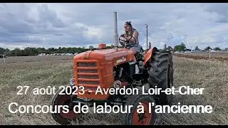 Concours de labour à l'ancienne - Averdon Loir-et-Cher - 27 août 2023