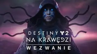 Destiny&nbsp;2: Na Krawędzi | Zwiastun fabularny [PL]