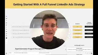 Getting Started With Your Full Funnel LinkedIn Ads Strategy