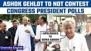 Ashok Gehlot withdraws from Congress prez poll, apologises to Sonia Gandhi | Oneindia News*News