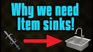 Why OSRS needs Item sinks SOON!