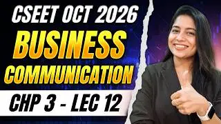 FREE CSEET Business Communication Classes | Lecture 36 | CSEET June 2026 Classes ✅100% ICSI Syllabus