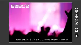 EWANE | Ein Deutscher Junge Weint Nicht