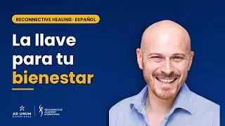 Reconnective Healing: la llave para tu bienestar