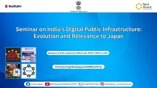 &ldquo;Seminar on India&rsquo;s Digital Public Infrastructure: Evolution and Relevance to Japan&rdquo;