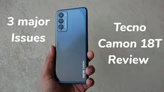 Tecno Camon 18T - Complete Review 3 major issue 😑😯