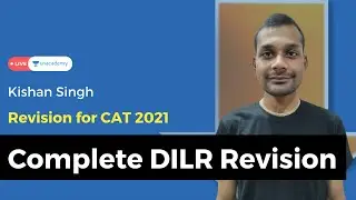 Complete DILR Revision for CAT 2021 | Logical Reasoning and DI for MBA exams