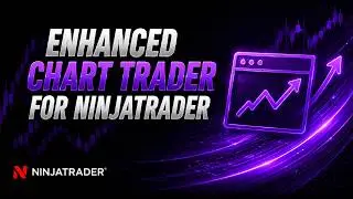 Улучшенный Chart Trader для NinjaTrader &mdash; новейшие функции