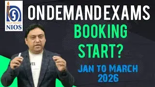 NIOS ON demand exams Jan Feb March 2026 booking Start?
