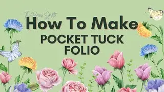 How to Make a Pocket Tuck Folio | Easy Junk Journal Folio Tutorial with Pockets & Tucks