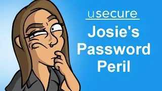 Josie's Password Peril  -  Security Awareness Training Video