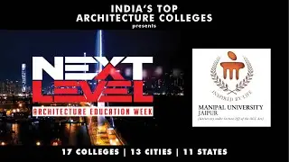 MANIPAL, JAIPUR - NEXT LEVEL Architecture Education Week 2020