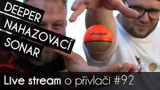 Nahazovací sonar deeper | Přívlač Live #92