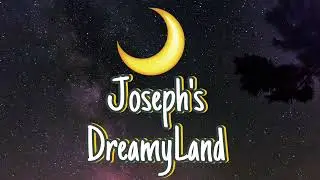 Joseph&rsquo;s DreamyLand (Full EP)