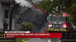 Franklin mansion fire ruled accidental